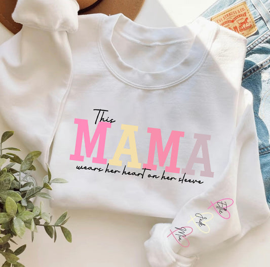 Personalized Wear Heart On Sleeve Mama Sweatshirt with Kid Names on Sleeves Mother's Day Birthday Gift