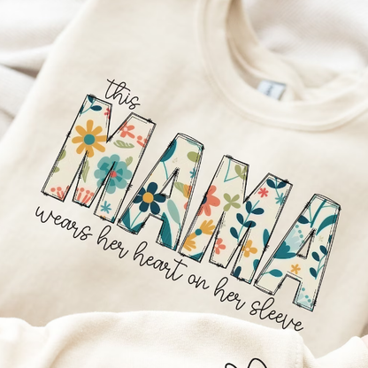 Personalized Wear Heart On Sleeve Mama Sweatshirt with Kid Names on Sleeves Mother's Day Birthday Gift