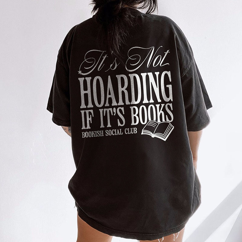 It's Not Hoarding If It's Books Shirt Sweatshirt Oversized Retro Reader Bookish Gift For Book Lover