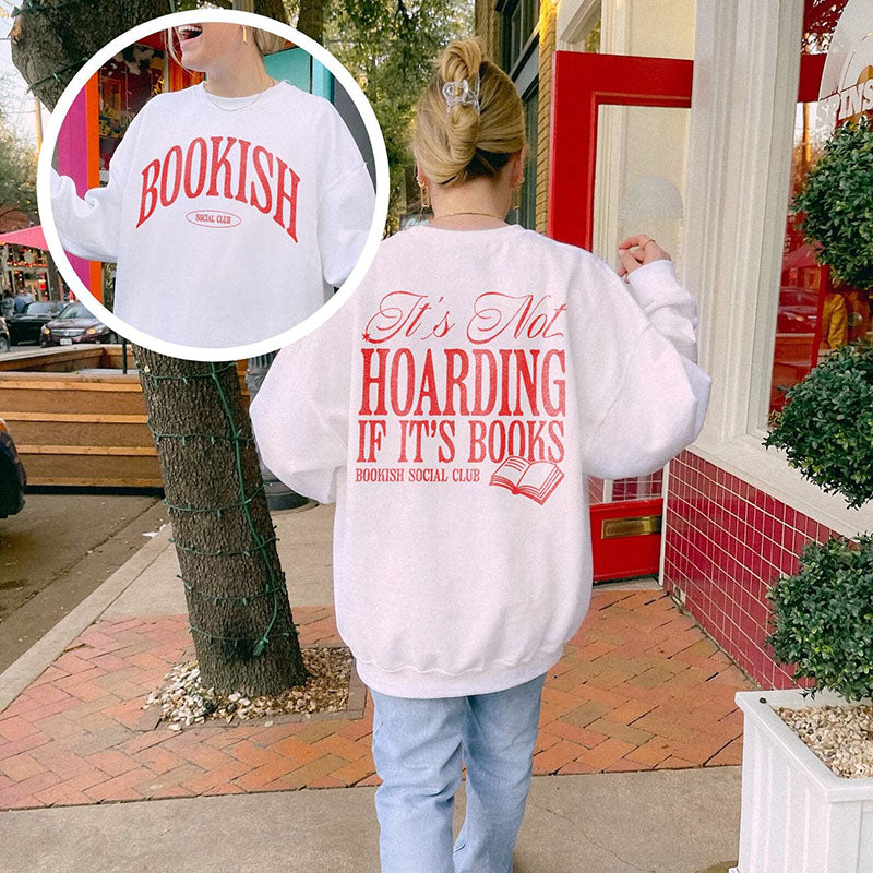 It's Not Hoarding If It's Books Shirt Sweatshirt Oversized Retro Reader Bookish Gift For Book Lover