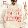 It's Not Hoarding If It's Books Shirt Sweatshirt Oversized Retro Reader Bookish Gift For Book Lover