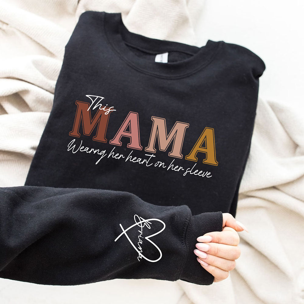 Personalized Wear Heart On Sleeve Mama Sweatshirt with Kid Names on Sleeves Mother's Day Birthday Gift